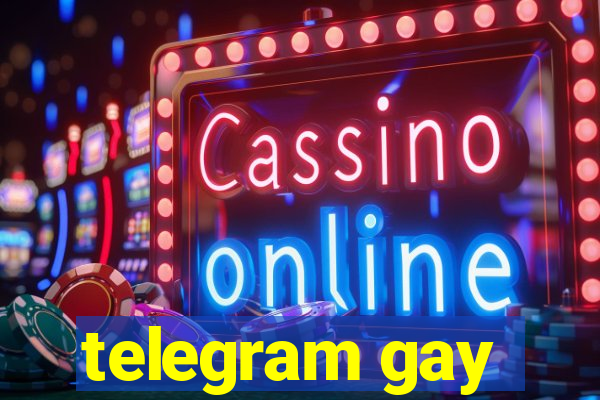 telegram gay